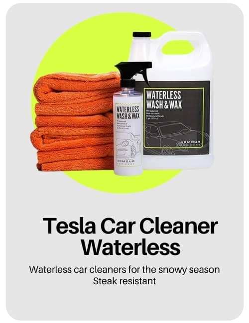 Best Tesla cleaning products for all models like Tesla model s, model y, model 3