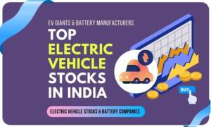 Image shows the top electric vehicle stocks in India and an electric car with the stock analysis of electric vehicles in India