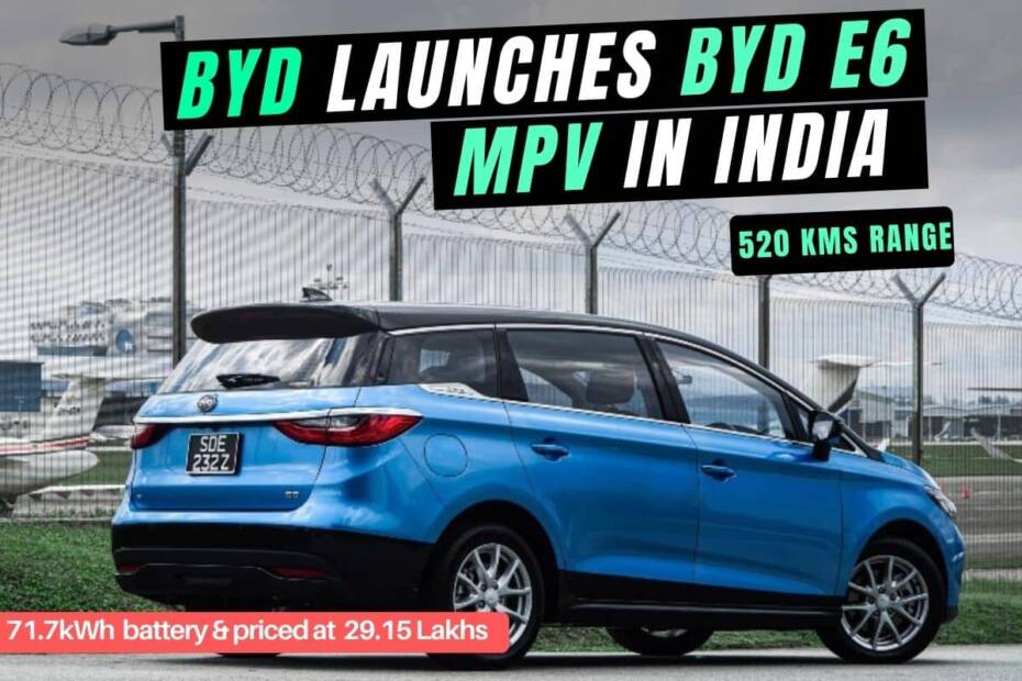 BYD India launched BYD e6 MPV electric car in India with great features