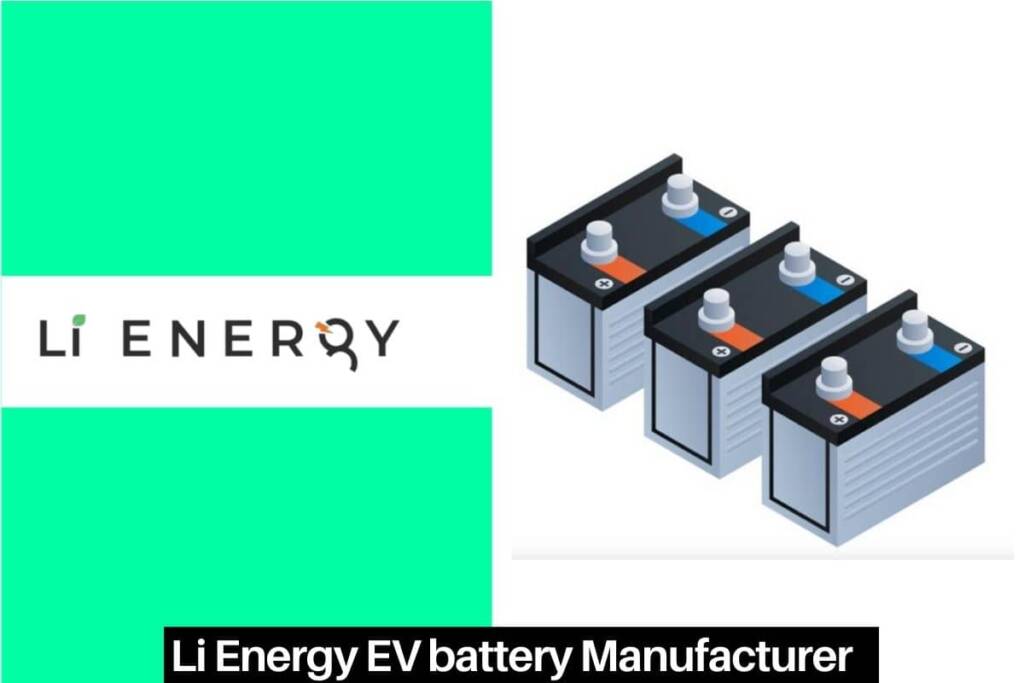 Li Energy electric vehicle battery manufacturer in India