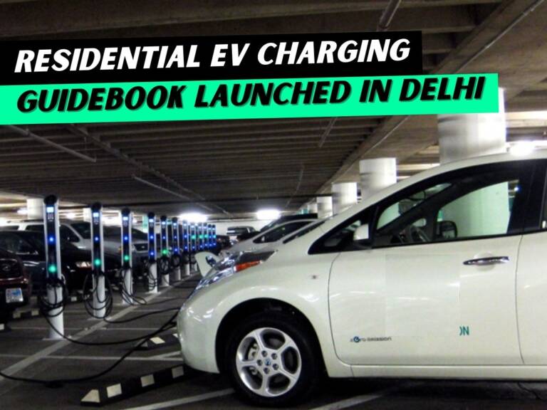 EV Charging Guidebook Launched for Residential Areas of Delhi. Full Details
