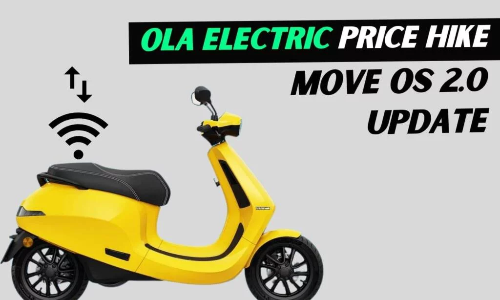 Ola electric scooters price hike and new Move OS 2.0 update with new features