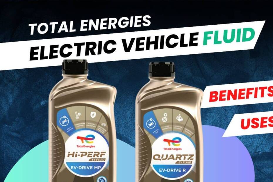 Total Energies Electric Vehicle fluids in India