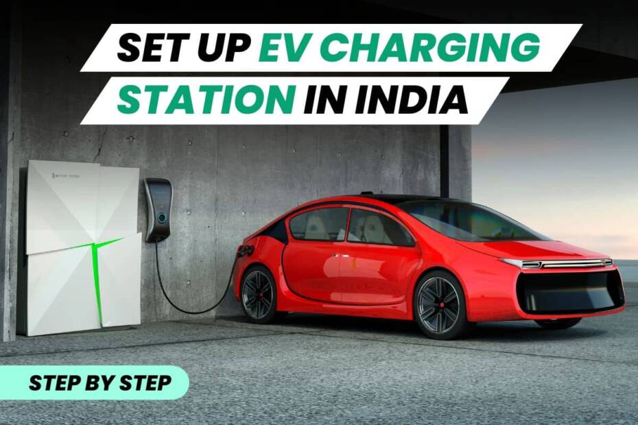 guide to set up ev charging station in India