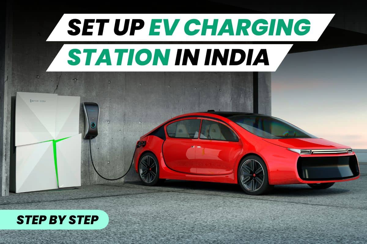 How To Set Up A Ev Charging Station In India