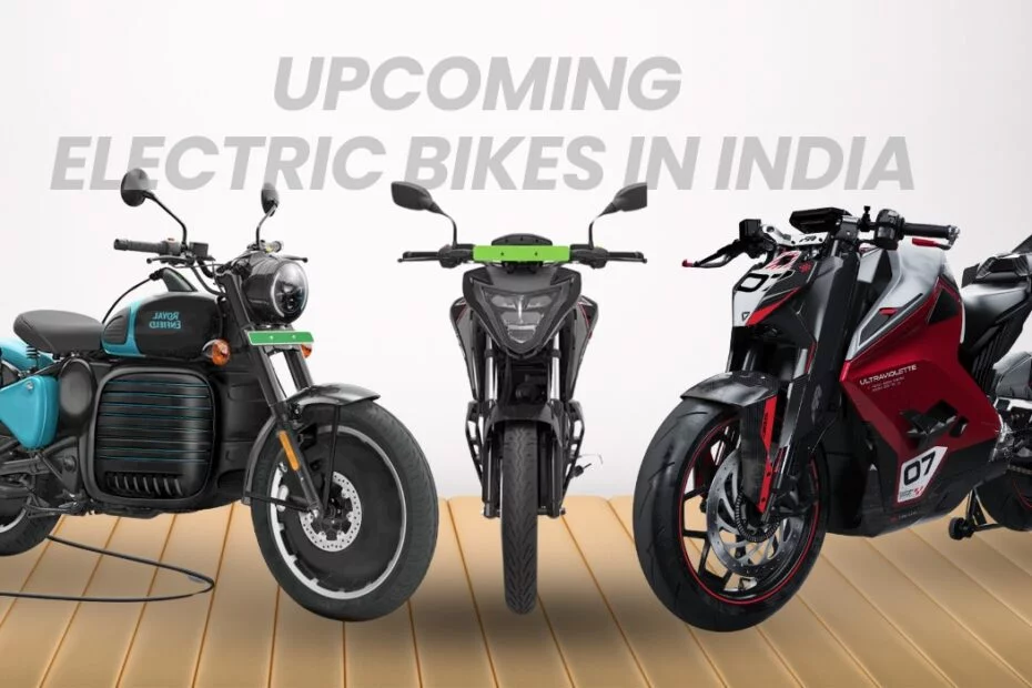 Upcoming Electric Bikes in India